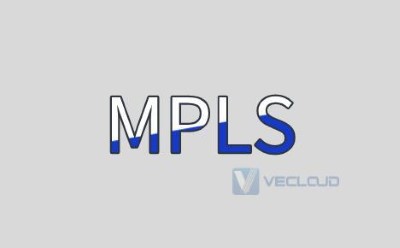 MPLS专线业务部署，为什么使用MPLS专线?