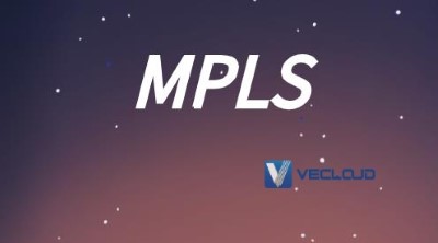 mpls的概念和作用：为什么企业使用mpls技术?