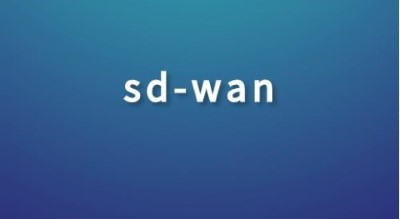 值得思考的问题：企业为什么选择SD-WAN?